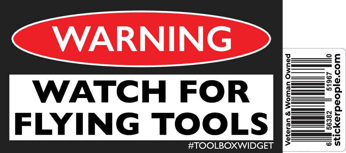 Warning! Watch For Flying Tools - ToolBox Widget UK
